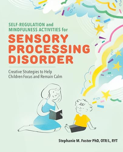 Self-Regulation and Mindfulness Activities for Sensory Processing Disorder