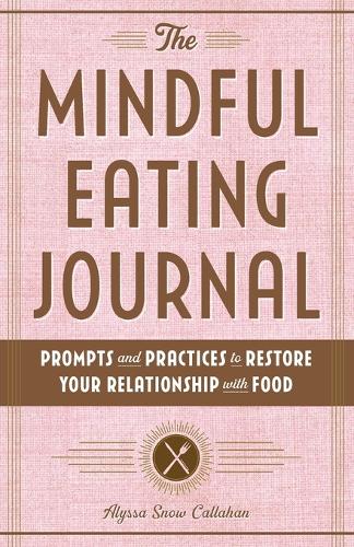The Mindful Eating Journal