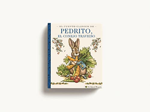 El El Cuento Clasico de Pedrito, El Conejo Travieso