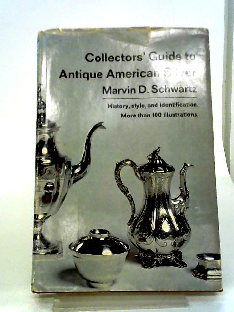 Collectors' Guide to Antique American Silver
