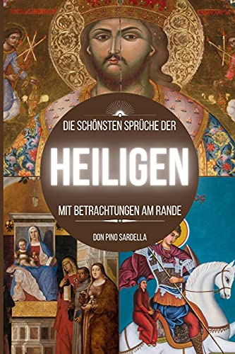 Die schoensten Spruche der Heiligen