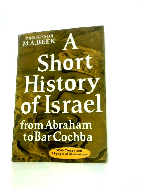 A Short History of Israel: From Abraham to Bar Cochba