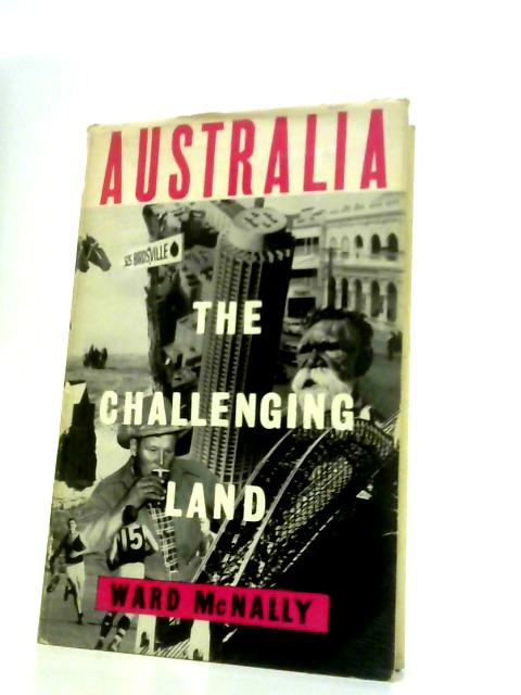 Australia, The Challenging Land