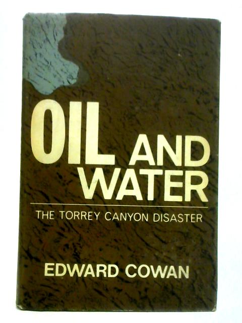 Oil and Water: The Torrey Canyon Disaster