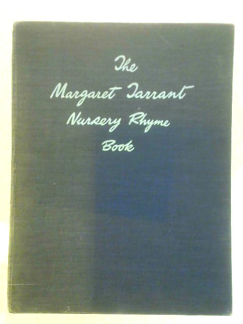 The Margaret Tarrant Nursery Rhyme Book