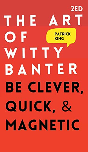 The Art of Witty Banter