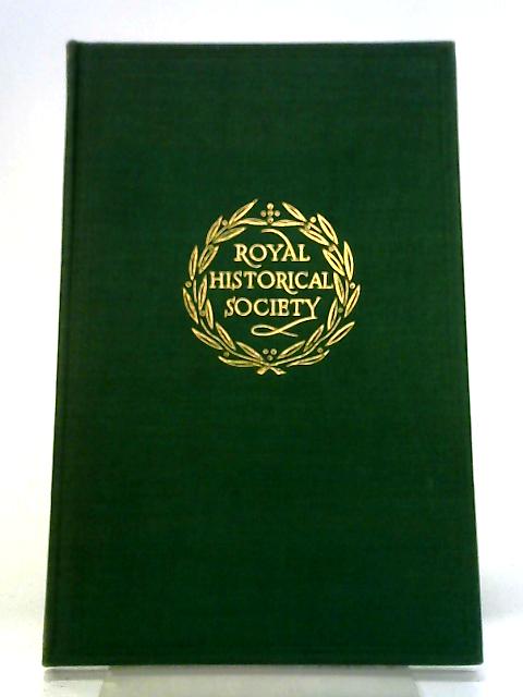 The Royal Historical Society 1868-1968