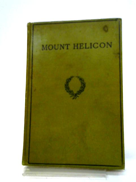 Mount Helicon: A School Anthology of Verse