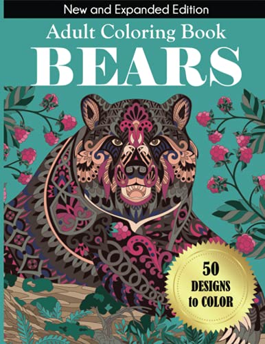 Bears Adult Coloring Book: New and Expanded Edition