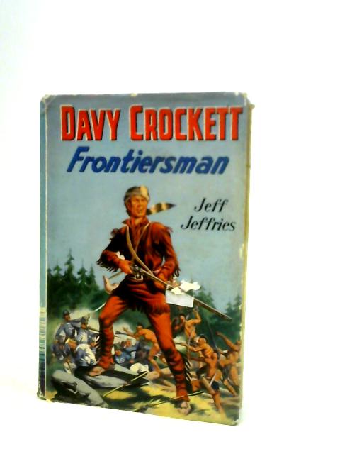 Davy Crockett, Frontiersman