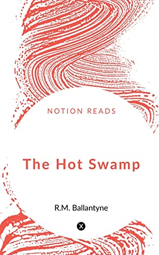 The Hot Swamp