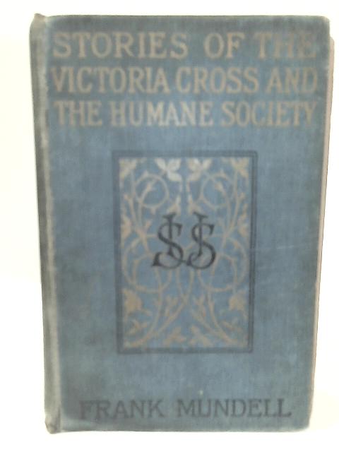 Stories of the Victoria Cross and the Humane Society
