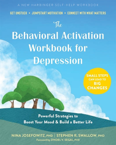 The The Behavioral Activation Workbook for Depression