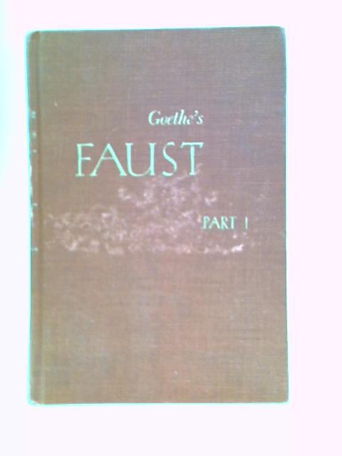 Goethe's Faust: Part I - Text and Notes