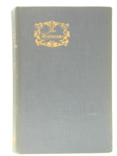 The Virginians - A Tale Of The Last Century