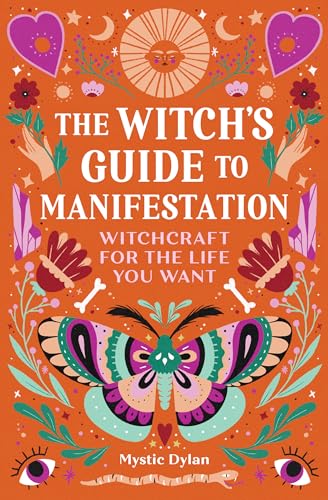 The Witch's Guide to Manifestation