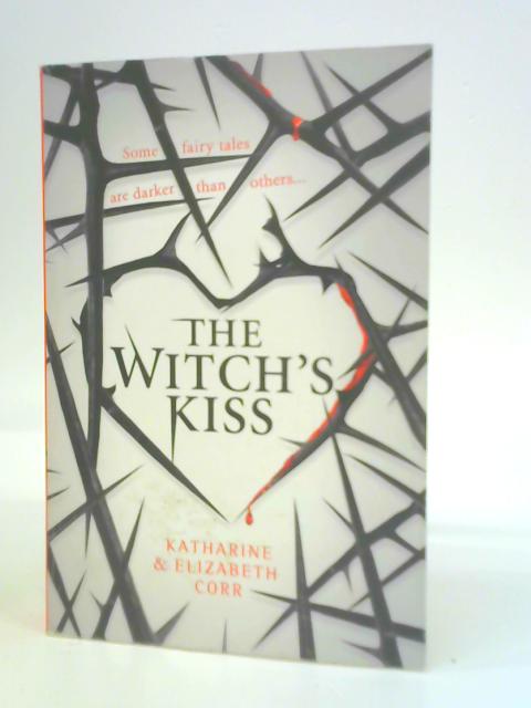 The Witch's Kiss (Witch's Kiss Trilogy): Book 1 (The Witch’s Kiss Trilogy)
