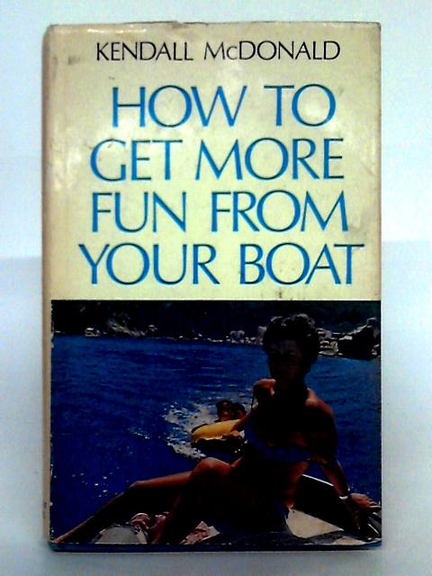 How to Get More Fun from Your Boat