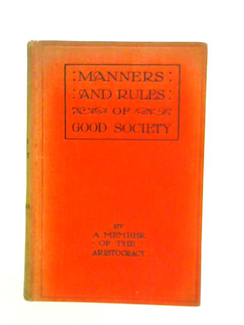 Manners and Rules of Good Society or Solecisms to be Avoided