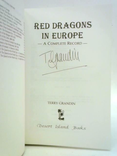 Red Dragons in Europe: A Complete Record