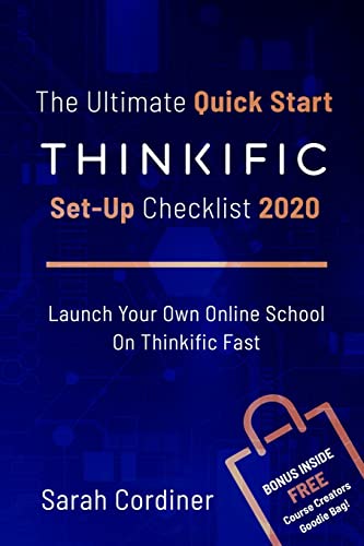 The Ultimate Quick Start Thinkific Set-Up Checklist 2020