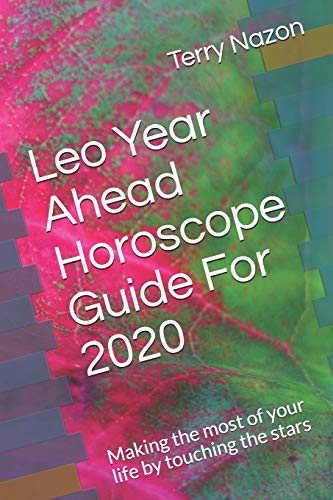 Leo Year Ahead Horoscope Guide For 2020