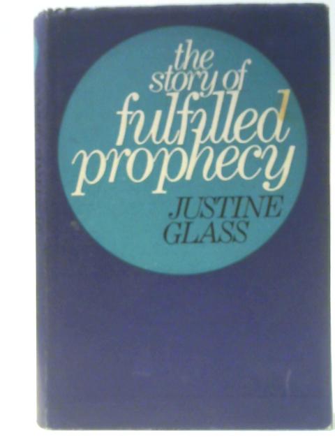 The Story of Fulfilled Prophecy