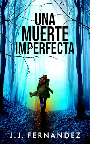 Una muerte imperfecta (Spanish Edition)