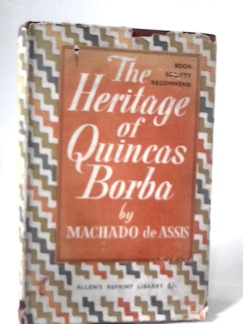 The Heritage of Quincas Borba