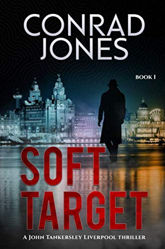 Soft Target (Liverpool Thriller Series)