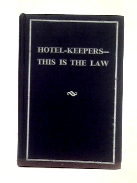 Hotel-Keepers; This is the Law