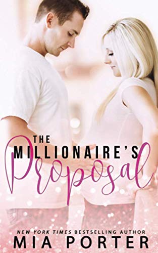 The Millionaire's Proposal: A Secret Baby Romance (A Love So Sweet Novel)