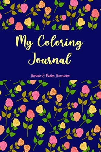 My Coloring Journal: Coloring Book Calendar Diary Journal Gift Book|Undated|6x9 Inches