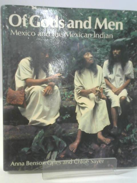 Of Gods and Men: Mexico and the Mexican Indian.