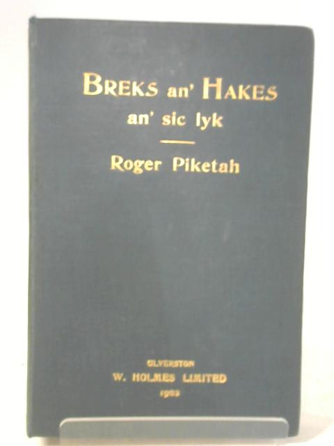 Breks An' Hakes An' Sic Lyk