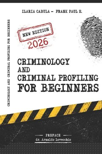 Criminology and Criminal Profiling for beginners