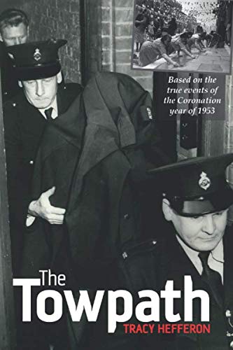 The Towpath: Based on the true events of the Coronation year of 1953.