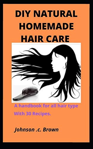 DIY Natural Homemade Hair Care