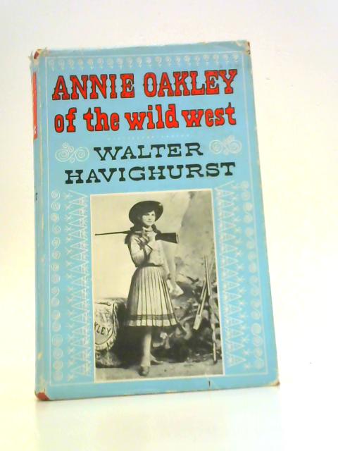 Annie Oakley of the Wild West