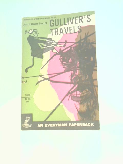 Gulliver's Travels Complete Word-for-word Text (Everyman's Library)
