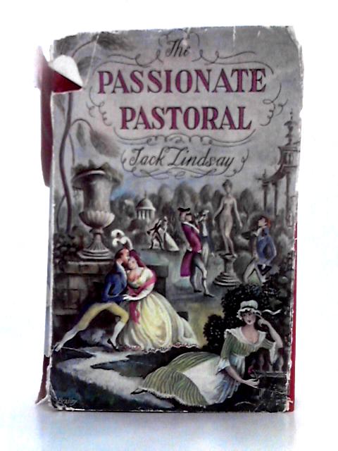 The Passionate Pastoral; an 18th Century Escapade