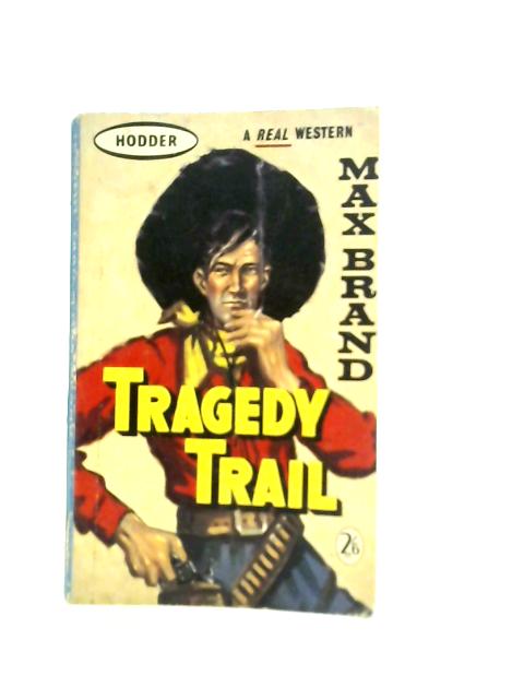 Tragedy Trail