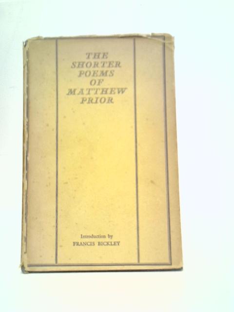 The Shorter Poems of Matthew Prior (the Abbey Classics Xix)