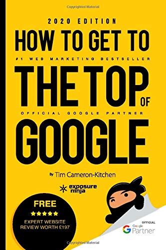 How To Get To The Top Of Google in 2020: The Plain English Guide to SEO