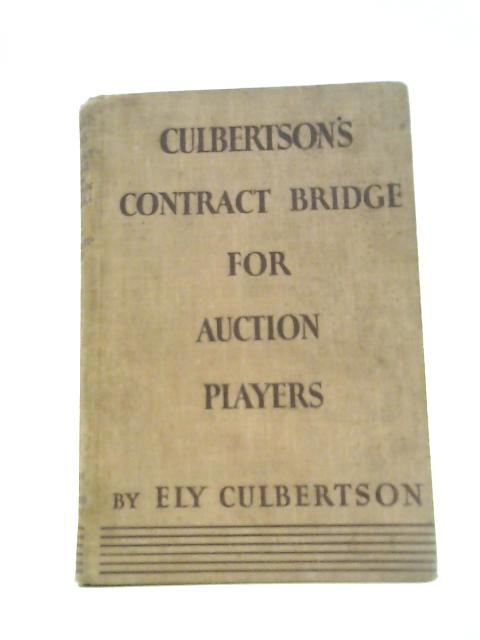 Culbertson's Contract Bridge for Auction Players