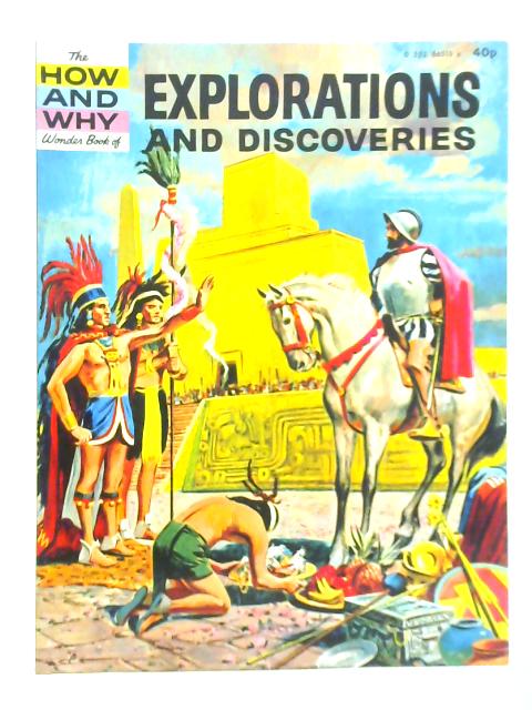The How and Why Wonder Book of Explorations and Discoveries