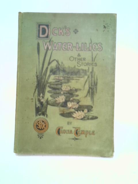 Dick's Water Lilies and Other Stories