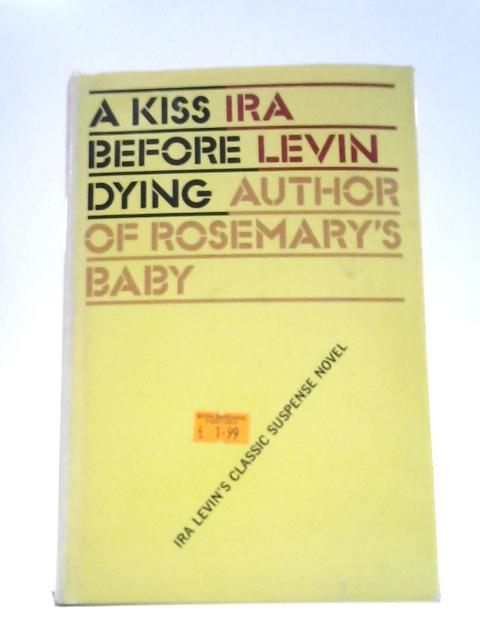 A Kiss Before Dying An Inner Sanctum Mystery