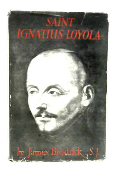 Saint Ignatius Loyola: The Pilgrim Years