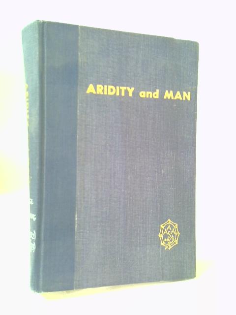 Aridity And Man The The Challenge Of The Arid Lands In The United States